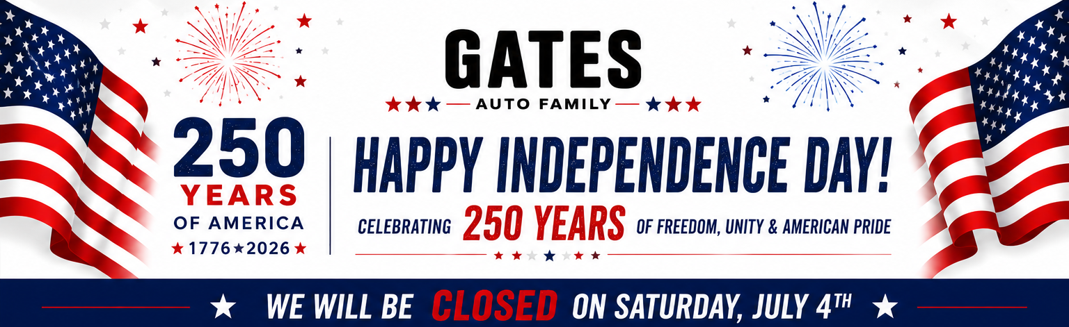 Gates Auto Family Independence Day Closure - Closed Friday, July 4th